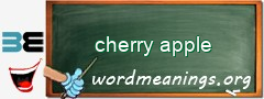 WordMeaning blackboard for cherry apple
